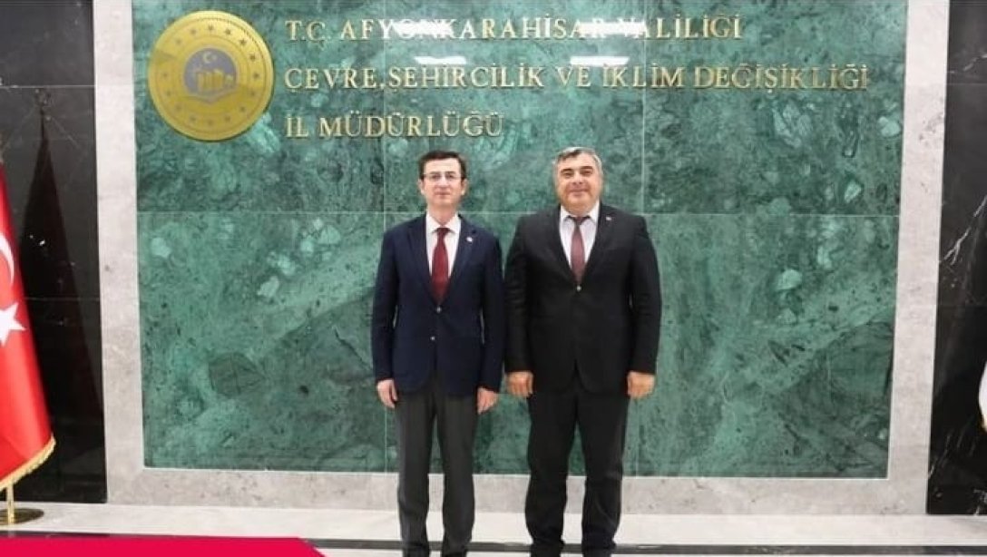 İl Milli Eğitim Müdürümüz Miraç Sünnetci, Afyonkarahisar Çevre Şehircilik ve İklim Değişikliği İl Müdürü Merih Karayol'u Ziyaret Etti...